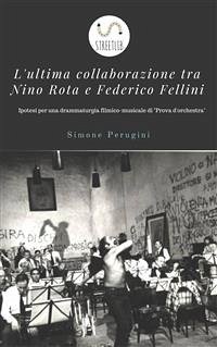L'ultima collaborazione tra Nino Rota e Federico Fellini (fixed-layout eBook, ePUB) - Perugini, Simone