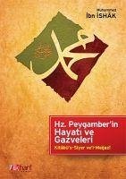 Hz. Peygamberin Hayati ve Gazveleri - Ibn Ishak, Muhammed