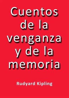 Cuentos de la venganza y de la memoria (eBook, ePUB) - Kipling, Rudyard