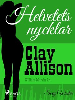 Helvetets nycklar (eBook, ePUB) - Jr, William Marvin; Allison, Clay