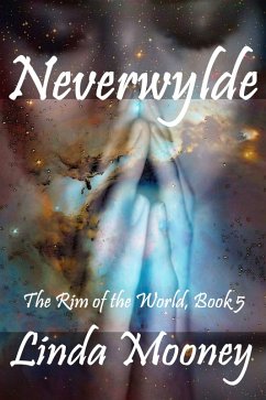 Neverwylde (The Rim of the World, #5) (eBook, ePUB) - Mooney, Linda