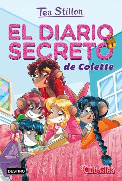 Vida en Ratford 2. El diario secreto de Colette - Stilton, Tea