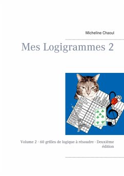 Mes Logigrammes 2 - Chaoul, Micheline
