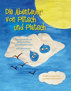 Die Abenteuer von Plitsch und Platsch - Schloendorn, Heidi