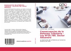 Consecuencias de la Reforma Tributaria - Ley Nº20.780. Sector Aduanero - Valdés, Fernando;Bedwell, Kevin