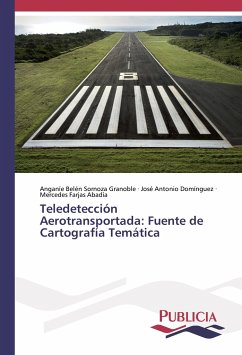 Teledetección Aerotransportada: Fuente de Cartografía Temática - Sornoza Granoble, Anganíe Belén;Domínguez, Jose Antonio;Farjas Abadía, Mercedes