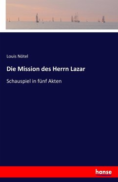 Die Mission des Herrn Lazar - Nötel, Louis