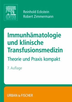 Immunhämatologie und klinische Transfusionsmedizin (eBook, ePUB) - Eckstein, Reinhold; Zimmermann, Robert