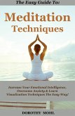 The Easy Guide to Meditation Techniques (eBook, ePUB)