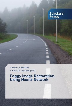 Foggy Image Restoration Using Neural Network - S.Alidmat, Khader