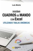 Diseñar cuadros de mando con Excel utilizando las tablas dinámicas