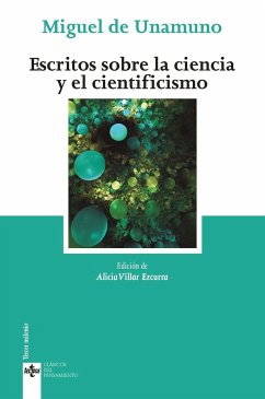 Escritos sobre la ciencia y el cientificismo - Unamuno, Miguel De