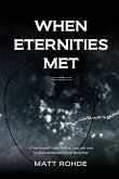 When Eternities Met