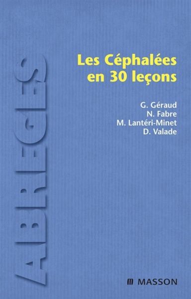 Les céphalées en 30 leçons (eBook, ePUB) Les céphalées en 30 leçons (eBook, ePUB)