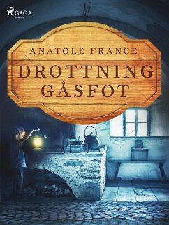 Cover Drottning Gåsfot (eBook, ePUB)