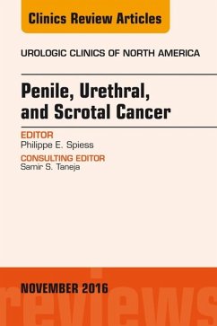 Penile, Urethral, and Scrotal Cancer, An Issue of Urologic Clinics of North America (eBook, ePUB) - Spiess, Philippe E.