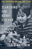 Searching for Bobby Fischer (eBook, ePUB) Searching for Bobby Fischer (eBook, ePUB)