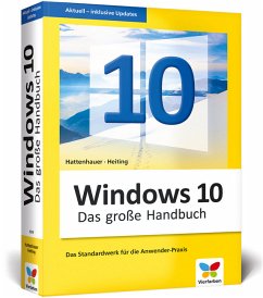 Windows 10 - Das große Handbuch - Hattenhauer, Rainer; Heiting, Mareile