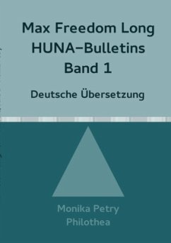 Max Freedom Long Huna-Bulletins Band 1 - 1948, Deutsche Übersetzung - Petry, Monika