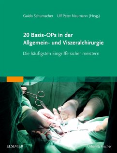 20 Basis-OPs in der Allgemein- und Viszeralchirurgie (eBook, ePUB)