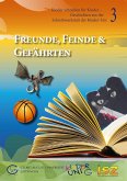 Freunde, Feinde & Gefährten (Band 3)