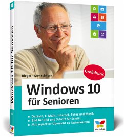 Windows 10 für Senioren - Rieger, Jörg; Menschhorn, Markus