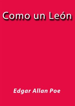 Como un león (eBook, ePUB) - Allan Poe, Edgar