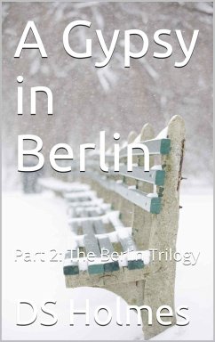 Cover A Gypsy in Berlin (The Berlin Trilogy, #2) (eBook, ePUB)