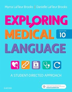 Exploring Medical Language - E-Book (eBook, ePUB) - Brooks, Myrna LaFleur; Brooks, Danielle LaFleur