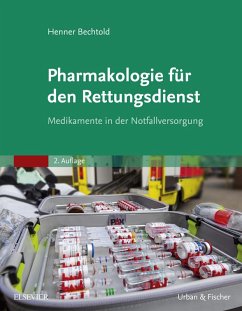Pharmakologie für den Rettungsdienst (eBook, ePUB) - Bechtold, Henner