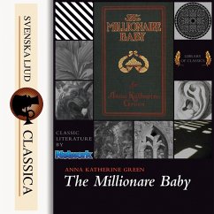 The Millionaire Baby (Unabriged) (MP3-Download) - Green, Anna Katharine