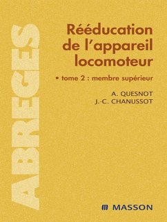 Rééducation de l'appareil locomoteur (eBook, ePUB) - Chanussot, Jean-Claude; Quesnot, Aude