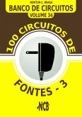 100 Circuitos de Fontes - III (eBook, ePUB)