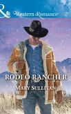 Rodeo Rancher (Mills & Boon Western Romance) (Rodeo, Montana, Book 2) (eBook, ePUB)
