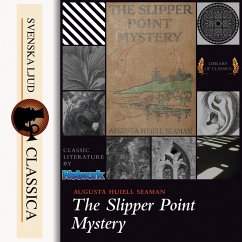 The Slipper-point Mystery (Unabriged) (MP3-Download) - Seaman, Augusta Huiell