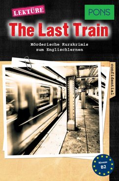 PONS Kurzkrimis: The Last Train (eBook, ePUB) - Slocum, Emily