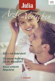 SOS - Ich liebe dich! & Ein neuer Anfang für Dr. Meredith? & Küsse unterm Polarlicht / Julia Ärzte zum Verlieben Bd.96 (eBook, ePUB)