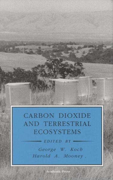 Carbon Dioxide and Terrestrial Ecosystems (eBook, ePUB) Carbon Dioxide and Terrestrial Ecosystems (eBook, ePUB)