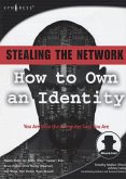 Stealing the Network: How to Own an Identity (eBook, ePUB)