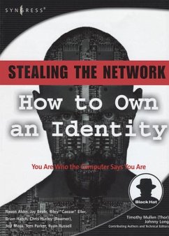 Stealing the Network: How to Own an Identity (eBook, ePUB) - Russell, Ryan; Riley, Peter A; Beale, Jay; Hurley, Chris; Parker, Tom; Hatch, Brian