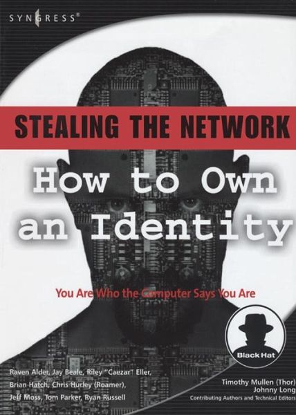 Stealing the Network: How to Own an Identity (eBook, ePUB) Stealing the Network: How to Own an Identity (eBook, ePUB)