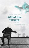 Aquariumtrinker. Roman (eBook, ePUB)
