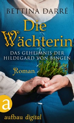 Die Wächterin (eBook, ePUB) - Darré, Bettina