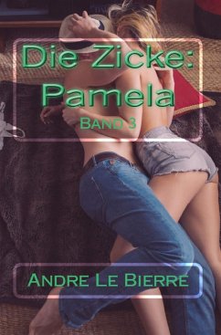 Die Zicke: Pamela (eBook, ePUB) Die Zicke: Pamela (eBook, ePUB)