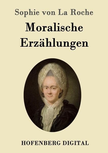Moralische Erzählungen (eBook, ePUB) Moralische Erzählungen (eBook, ePUB)