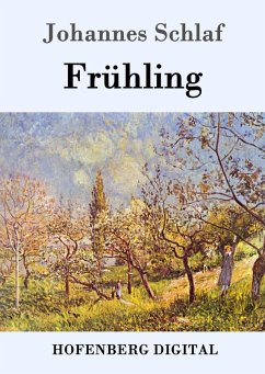 Frühling (eBook, ePUB) - Johannes Schlaf