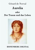 Aurelia oder Der Traum und das Leben (eBook, ePUB)