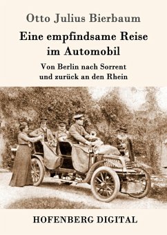 Eine empfindsame Reise im Automobil (eBook, ePUB) - Otto Julius Bierbaum