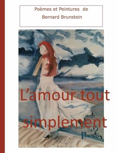 L'amour tout simplement (eBook, ePUB) - Brunstein, Bernard