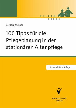 100 Tipps für die Pflegeplanung in der stationären Altenpflege (eBook, PDF) - Messer, Barbara